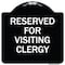 Signmission Reserved for Visiting Clergy Heavy-Gauge Aluminum Architectural Sign, 18" x 18", BW-1818-23169 A-DES-BW-1818-23169 - alternate 1